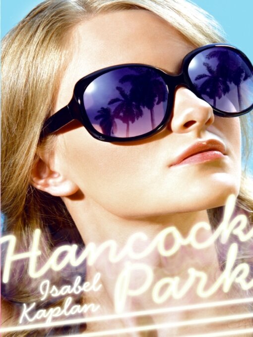 Title details for Hancock Park by Isabel Kaplan - Available